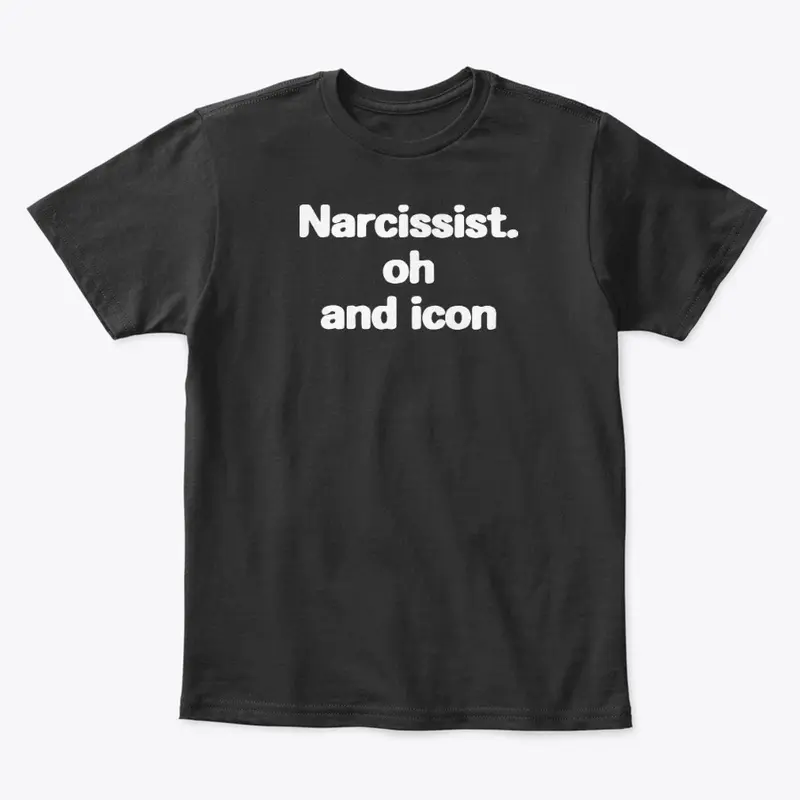 Narcissist Merch