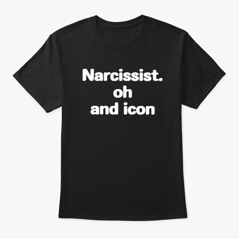 Narcissist Merch